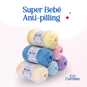 Super Bebê Anti-pilling: O melhor fio para a sua pele