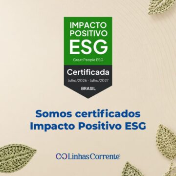 Linhas Corrente recebe certificação Impacto Positivo ESG